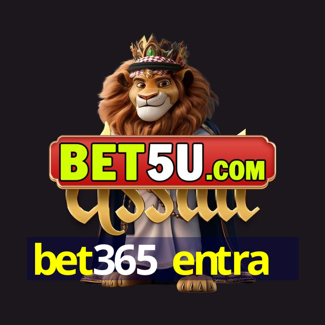 bet365 entra